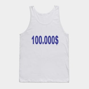 100.000$ Tank Top